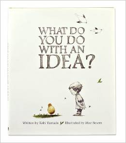 What Do You Do with an Idea book 